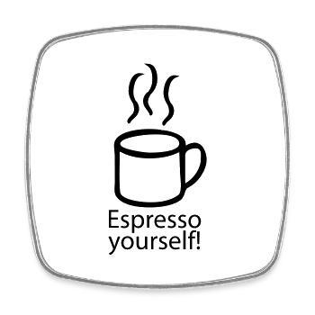 Espresso yourself Kaffee - Viereckiger Kühlschrankmagnet - Weiß - Vorne