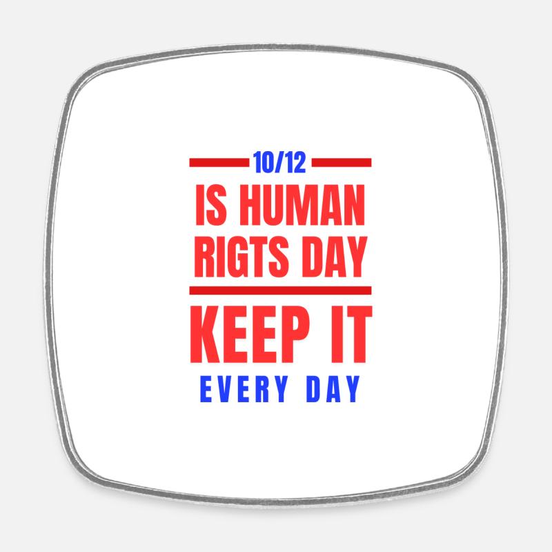 10/12 Human rights - Square fridge magnet - white