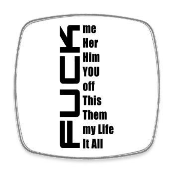 F#CK – Me, You, Them, It All - Viereckiger Kühlschrankmagnet - Weiß - Vorne