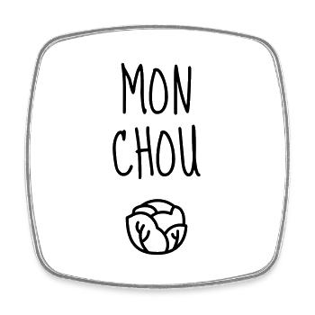 Mon Chou - Bébé - Naissance - Amour - Famille - Magnet carré - blanc - Devant