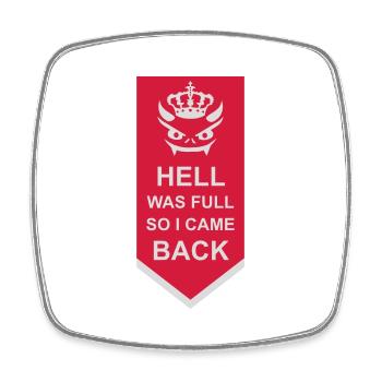 hell was full Zitat - Viereckiger Kühlschrankmagnet - Weiß - Vorne