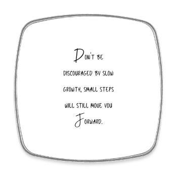 Don't be discouraged by slow growth, small steps - Square fridge magnet - white - Front