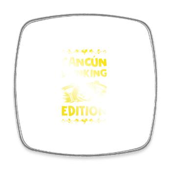 Cancun Drinking Saying - Square fridge magnet - white - Front