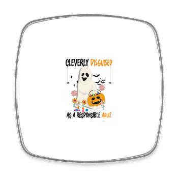 Cleverly Disguised As A Responsible Adult - Square fridge magnet - white - Front