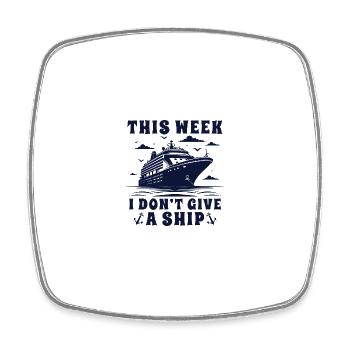 This Week I Don't Give Ship - Viereckiger Kühlschrankmagnet - Weiß - Vorne