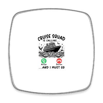 Cruise Squad is calling and I must go - Viereckiger Kühlschrankmagnet - Weiß - Vorne