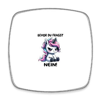 Avant de demander aucune licorne agacée - Magnet carré - blanc - Devant