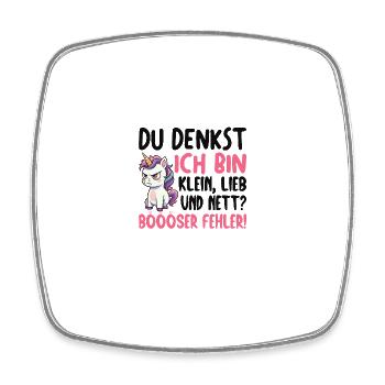 You think I'm small, sweet and nice, bad mistake - Square fridge magnet - white - Front
