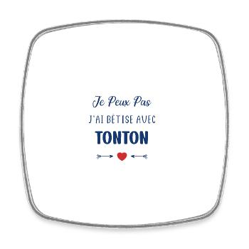 Je peux pas j'ai bêtise avec tonton - Magnet carré - blanc - Devant