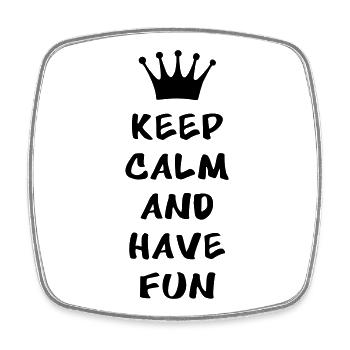 Keep calm and have fun - Viereckiger Kühlschrankmagnet - Weiß - Vorne