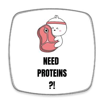 Need Proteins - Square fridge magnet - white - Front