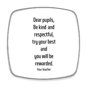 Dear pupils try your best and you will be rewarded - Magnet carré - blanc - Devant