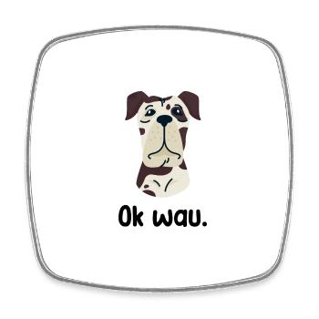 Ok wau mit Great Dane Hundeliebhaber - Viereckiger Kühlschrankmagnet - Weiß - Vorne