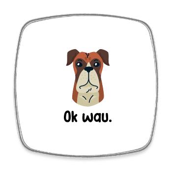 Ok wau mit Boxer Hundeliebhaber - Viereckiger Kühlschrankmagnet - Weiß - Vorne
