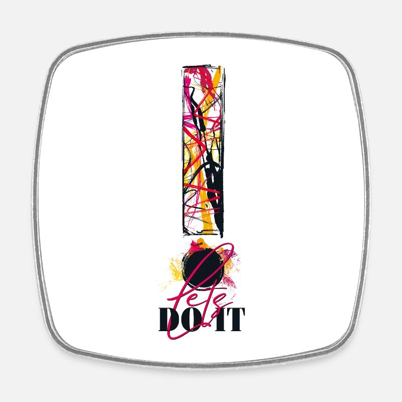 Allons-y ! Motivation ! Fais-le! Allez! - Magnet carré - blanc