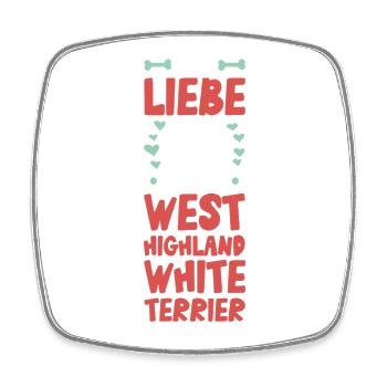 I love my West Highland White Terrier - Square fridge magnet - white - Front