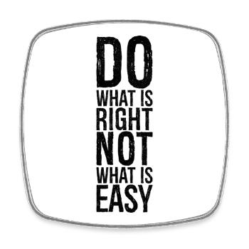 do what is right not what is easy - Viereckiger Kühlschrankmagnet - Weiß - Vorne
