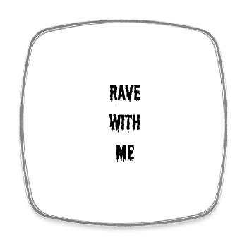 rave with me (Festival) - Viereckiger Kühlschrankmagnet - Weiß - Vorne