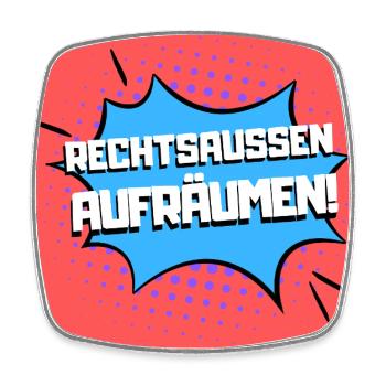 Rechtsaußen aufräumen! - Viereckiger Kühlschrankmagnet - Weiß - Vorne