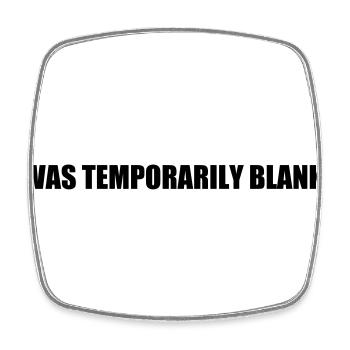 Saying "Was temporarily blank" - Square fridge magnet - white - Front