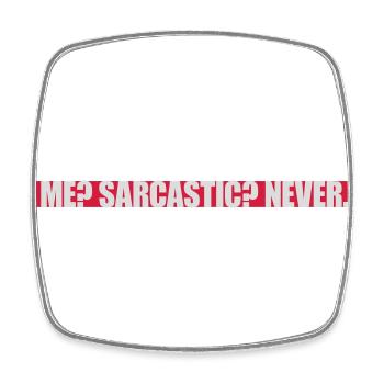 me sarcastic never Zitat - Viereckiger Kühlschrankmagnet - Weiß - Vorne