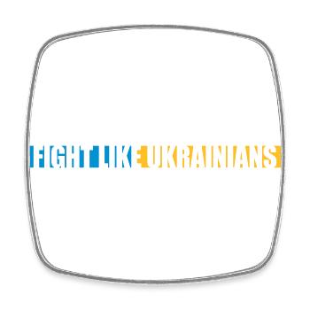 se battre comme citation des ukrainiens - Magnet carré - blanc - Devant
