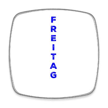 Freitag - blau - Viereckiger Kühlschrankmagnet - Weiß - Vorne