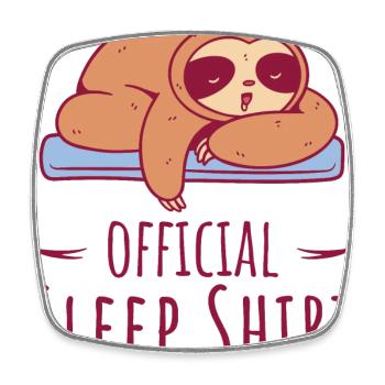 Sloth Offizielles Schlafshirt für Fans von Faultieren - Viereckiger Kühlschrankmagnet - Weiß - Vorne