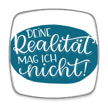 Deine Realität - Viereckiger Kühlschrankmagnet - Weiß - Vorne