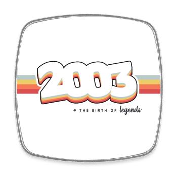 2003 the birth of legends - Square fridge magnet - white - Front