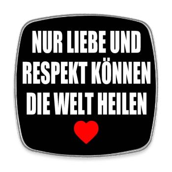 nur liebe und respekt können die welt heilen - Viereckiger Kühlschrankmagnet - Weiß - Vorne