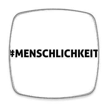 #MENSCHLICHKEIT - Viereckiger Kühlschrankmagnet - Weiß - Vorne