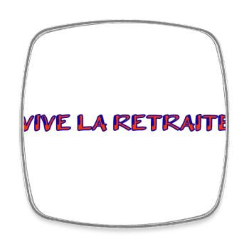 RETRAITE. RETRAITE. RETRAITEE. RETRAITE - Magnet carré - blanc - Devant