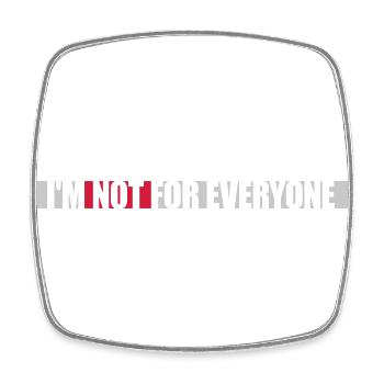 Im not for everyone - Viereckiger Kühlschrankmagnet - Weiß - Vorne