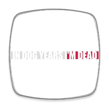 in dog years Dead - Viereckiger Kühlschrankmagnet - Weiß - Vorne