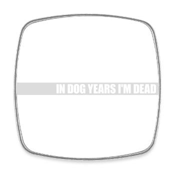 in dog years Dead - Viereckiger Kühlschrankmagnet - Weiß - Vorne