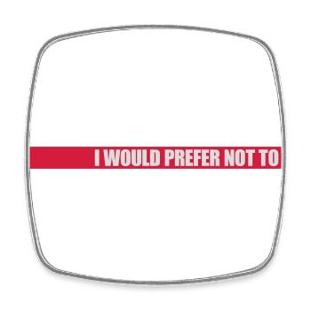 I prefer not to - Square fridge magnet - white - Front