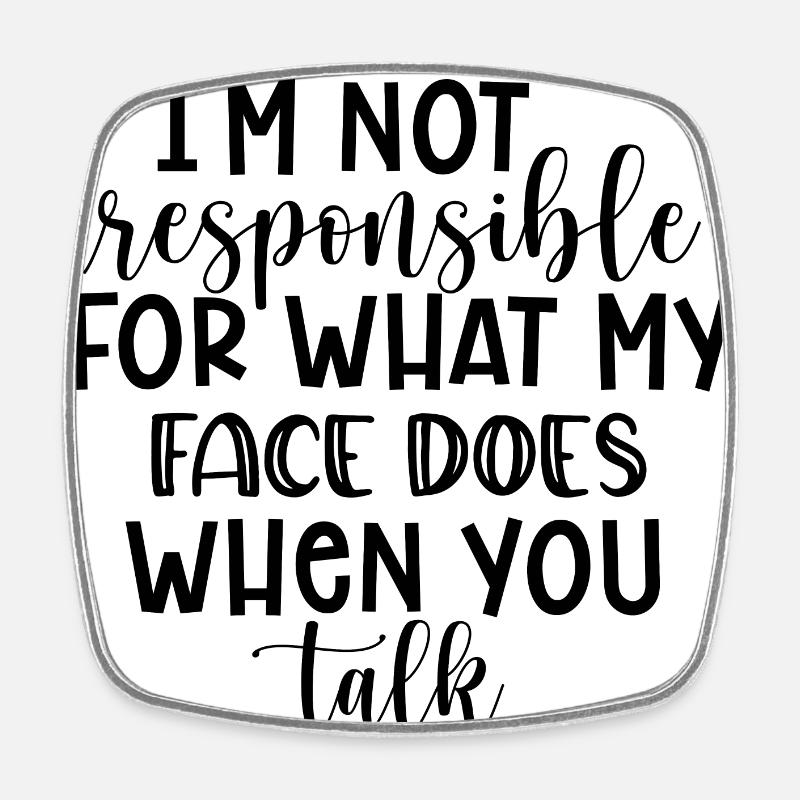Im not responsible - Viereckiger Kühlschrankmagnet - Weiß