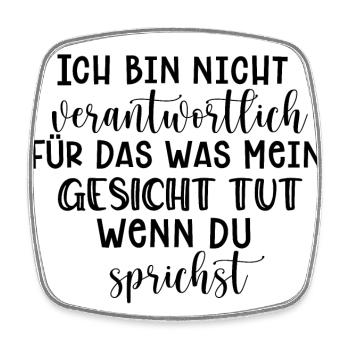 Ich bin nicht verantwortlich - Viereckiger Kühlschrankmagnet - Weiß - Vorne