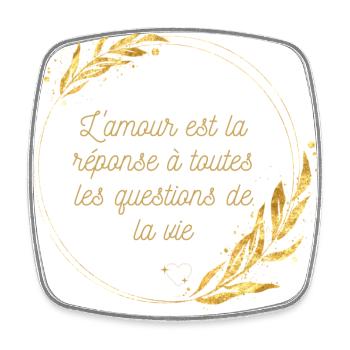 L'amour est la Réponse - Love is the Answer - Magnet carré - blanc - Devant