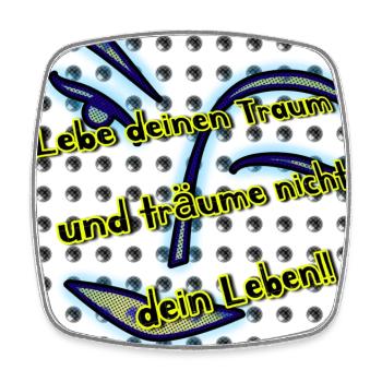 Lebe deinen Traum und träume nicht dein Leben!! - Viereckiger Kühlschrankmagnet - Weiß - Vorne