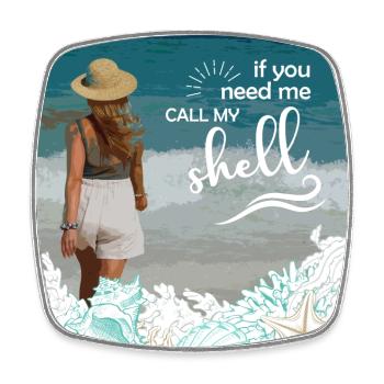 if you need me, call the shell - Frau am Strand - Viereckiger Kühlschrankmagnet - Weiß - Vorne