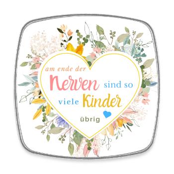 Am Ende der Nerven sind noch so viele Kinder übrig - Viereckiger Kühlschrankmagnet - Weiß - Vorne