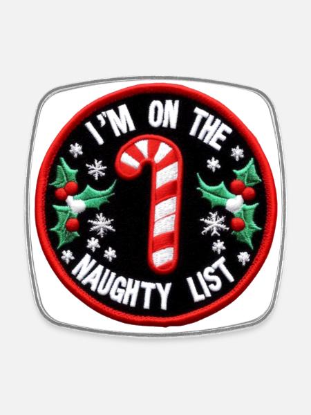 I'm On The Naughty List - Square fridge magnet - white