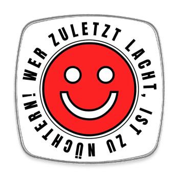 He who laughs last is too sober! - Square fridge magnet - white - Front