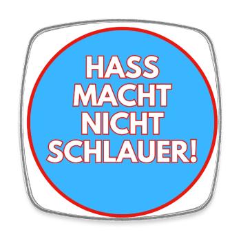 Hass macht nicht schlauer! - Viereckiger Kühlschrankmagnet - Weiß - Vorne