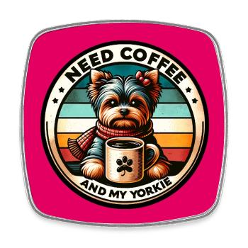 J’ai besoin d’un café et de mon Yorkie Yorkshire Terrier - Magnet carré - blanc - Devant