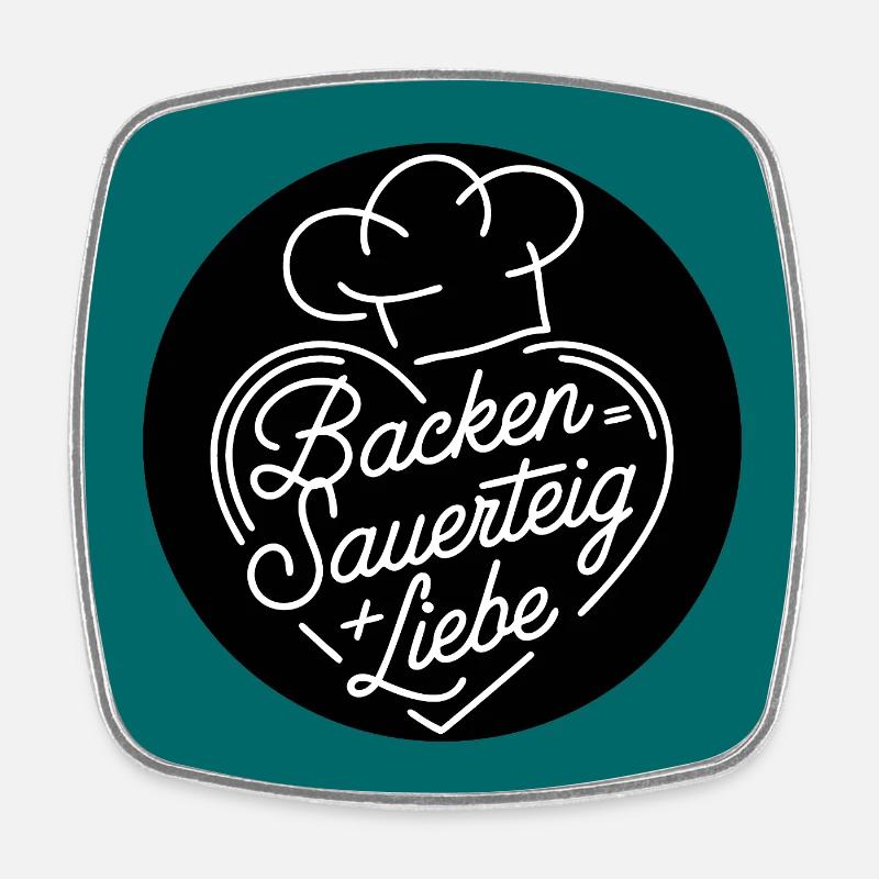 Backen ist Liebe und Sauerteig. - Viereckiger Kühlschrankmagnet - Weiß