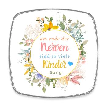 Am Ende der Nerven sind noch so viele Kinder übrig - Viereckiger Kühlschrankmagnet - Weiß - Vorne