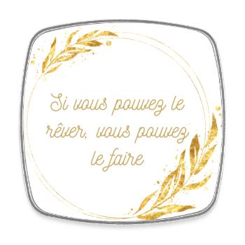 Si vous pouvez le rêver vous pouvez le faire - Magnet carré - blanc - Devant